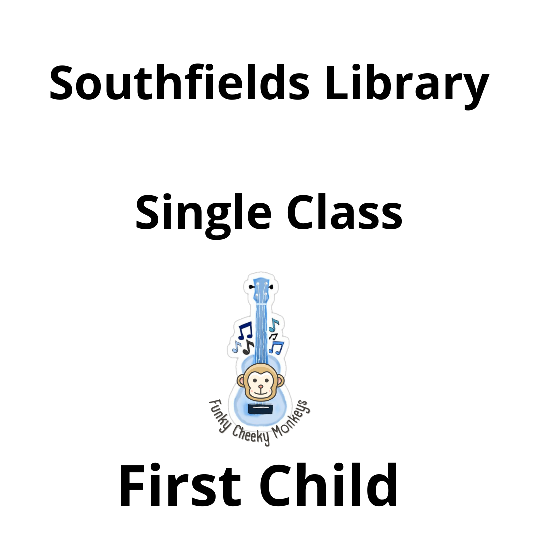 Single Class - First child - Southfields Library -Tuesday